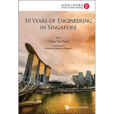 50 Years of Engineering in Singapore