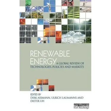 Renewable Energy: A Global Review of Technologies, Policies and Markets