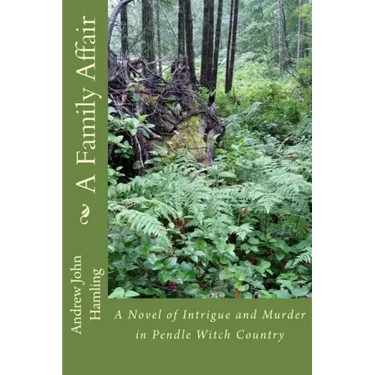 A Family Affair: A Novel of Intrigue and Murder in Pendle Witch Country