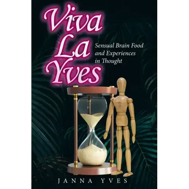 Viva La Yves: Sensual Brain Food and Experiences in Thought