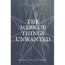 The Mark of Things Unwanted