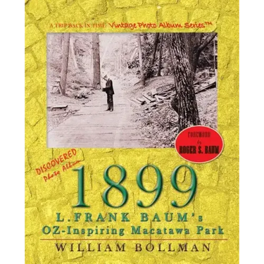 1899: L.Frank Baum's Oz-Inspiring Macatawa Park