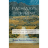 Pathways to the Heart