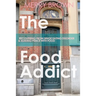 The Food Addict: Recovering from Binge Eating Disorder & Making Peace with Food