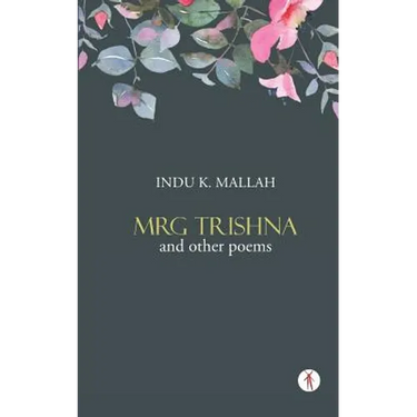 Mrg Trishna and Other Poems