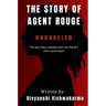 Unraveled: The spy they created is not the girl who came back.