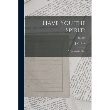 Have You the Spirit?: a Question for 1854; no. 192