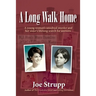 A Long Walk Home: A young woman's unsolved murder and her sister's lifelong search for answers