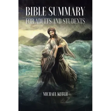 Bible Summary for Adults and Students