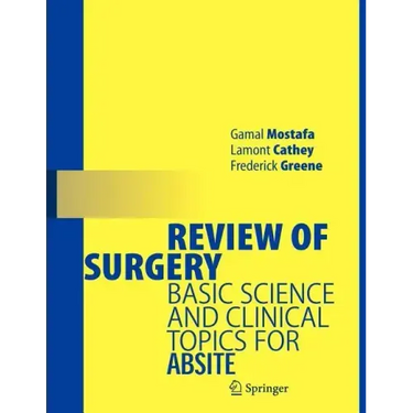 Review of Surgery: Basic Science and Clinical Topics for ABSITE