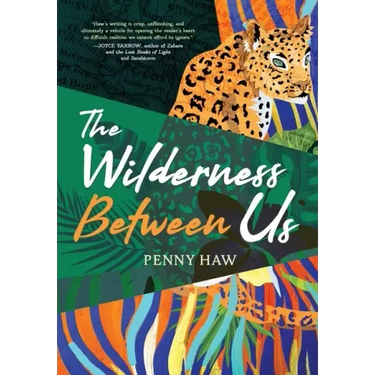 The Wilderness Between Us