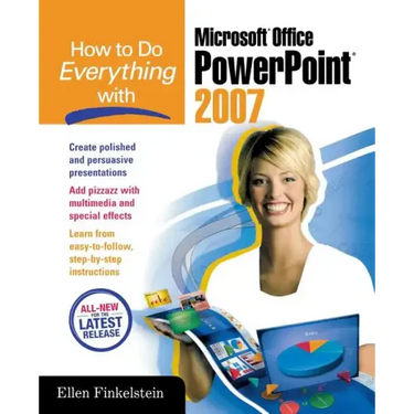 How to Do Everything with Microsoft Office PowerPoint 2007