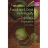 Food and Drink in Antiquity: A Sourcebook