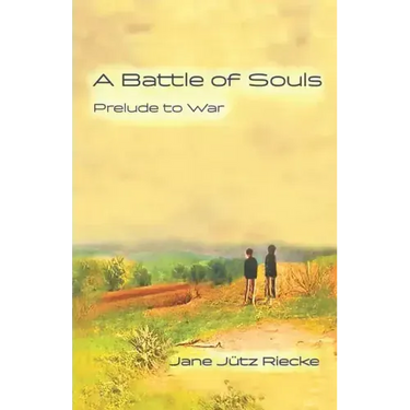 A Battle of Souls: Prelude to War