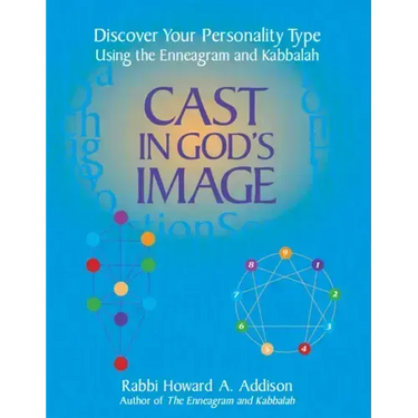 Cast in God's Image: Discover Your Personality Type Using the Enneagram and Kabbalah