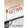 A Package at Gitmo: Jerome Brown and His Military Tour at Guantanamo Bay, Cuba