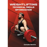 Weightlifting: Technical Skills Optimization