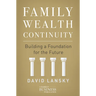 Family Wealth Continuity: Building a Foundation for the Future