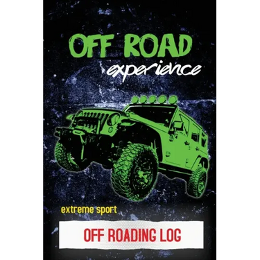 Off Roading Log: ATV & UTV Vehicles Adventure Journal, Offroading Adventures Gift, Book, Off Road Vehicle, Driving Notebook