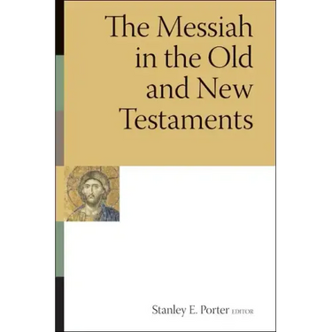 The Messiah in the Old and New Testaments