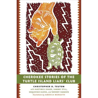 Cherokee Stories of the Turtle Island Liars' Club