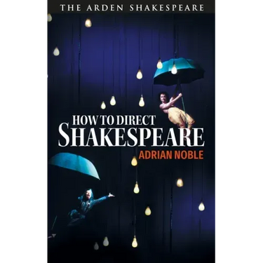 How to Direct Shakespeare