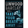 Take Your Breath Away