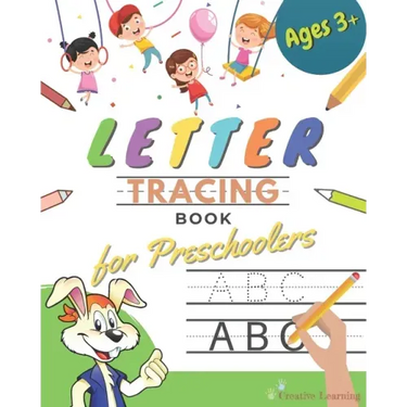 Letter Tracing Book for Preschoolers: Letter Tracing Books for Kids ages 3-5. Learn the Alphabet While Having Fun With This Handwriting Workbook for P