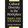 Cultural Diversity in the Workplace: Issues and Strategies
