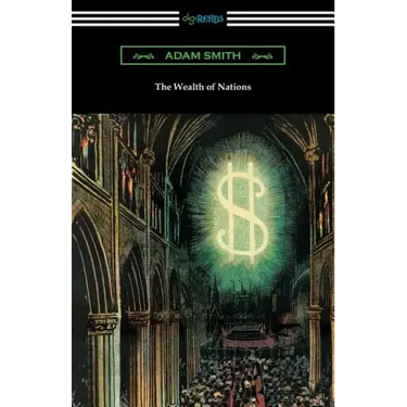 The Wealth of Nations (with Introductions by Ernest Belfort Bax and Edwin R. A. Seligman)