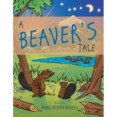 A Beaver's Tale