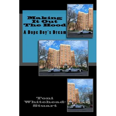 Making It Out The Hood: A Dope Boy's Dream