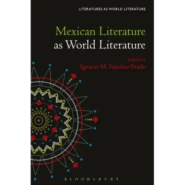 Mexican Literature as World Literature