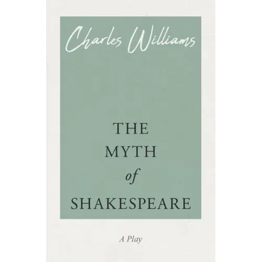 The Myth of Shakespeare