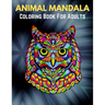Animal Mandala Coloring Book For Adults: Animal Mandala Coloring Book for Adults featuring 50 Unique Animals Stress Relieving Design