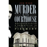 Murder in the Courthouse: Reconstruction & Redemption in the North Carolina Piedmont