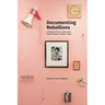 Documenting Rebellions: A Study of Four Lesbian and Gay Archives in Queer Times