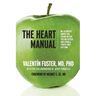 The Heart Manual: My Scientific Advice for Eating Better, Feeling Better, and Living a Stress-Free Life Now