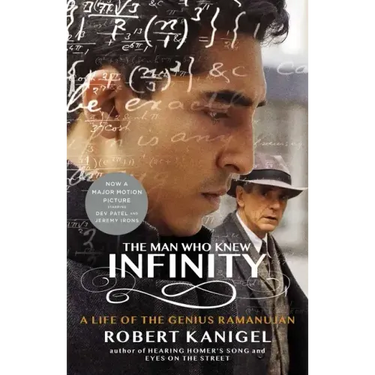The Man Who Knew Infinity: A Life of the Genius Ramanujan