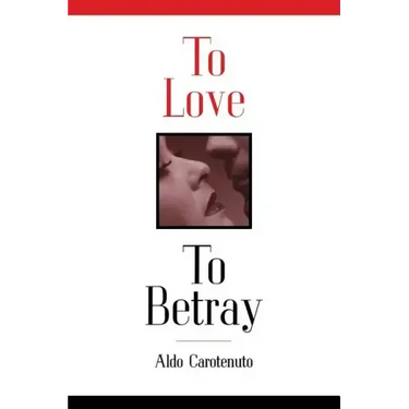 To Love to Betray