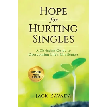 Hope for Hurting Singles: A Christian Guide to Overcoming Life's Challenges
