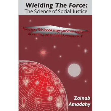 Wielding the Force: The Science of Social Justice