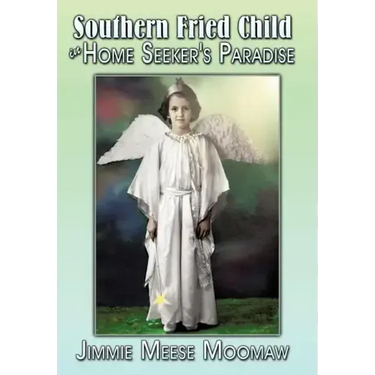 Southern Fried Child in Home Seeker's Paradise