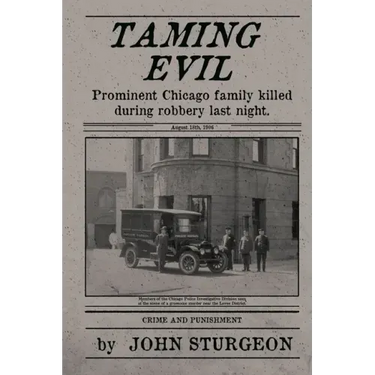 Taming Evil: Chicago Street Cop Killer