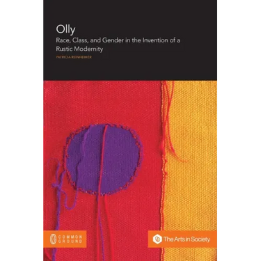 Olly: Race, Class, and Gender in the Invention of a Rustic Modernity