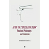 After the "Speculative Turn": Realism, Philosophy, and Feminism