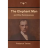 The Elephant Man and Other Reminiscences