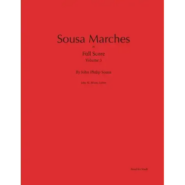 Sousa Marches in Full Score: Volume 3