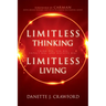 Limitless Thinking, Limitless Living: Think Big, Ask Big, Expect Big, and Receive Big!