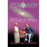 Starlady: The True Story of Valérie and Mr. Dickens and other lifetimes spent with John Barrow